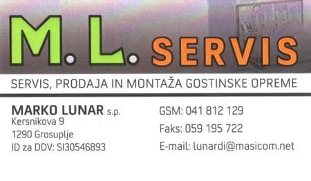 M. L. SERVIS, PRODAJA IN MONTAŽA GOSTINSKE OPREME MARKO LUNAR, GROSUPLJE