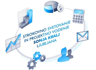 STROKOVNO SVETOVANJE IN PROJEKTNO VODENJE, SONJA KRALJ, LJUBLJANA